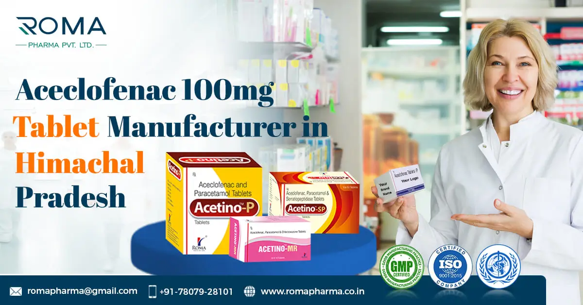 Aceclofenac 100mg Tablet Manufacturer